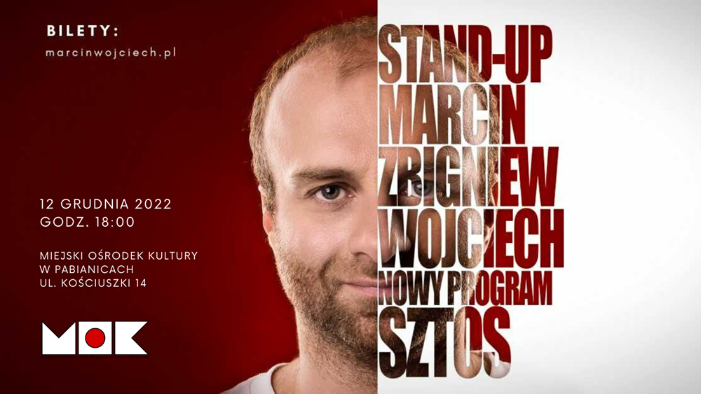Plakat - Stand-up Marcin Zbigniew Wojciech NOWY PROGRAM SZTOS