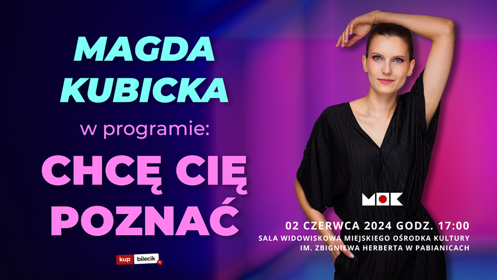 Plakat - Magda Kubicka Stand Up - ''Chcę cię poznać