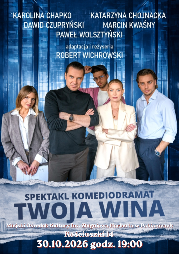 Twoja Wina – Spektakl